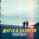 Maylo Shantim - Your way