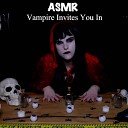 Be Brave Be You ASMR - Vampire Celeste Invites You In For Candy Pt 4