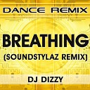 DJ Dizzy - Breathing SoundStylaz Remix