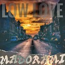 Madorami - Low Love