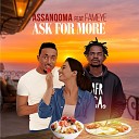 Assanqoma feat Fameye - Ask For More