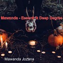 Mawanda Jozana - Eesentrik Deep Degree