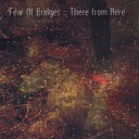 Fear of Bridges - If You Choose It