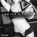 Fearless Motivation feat. Jones 2.0 - Never Give Up (I Am a Champion) [feat. Jones 2.0]