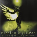 Passion d Flower - Dream In The Making