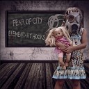 Fear of City - Elementary Hooks