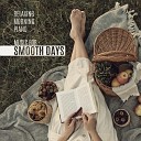 Home Music Paradise - Smooth Piano Days