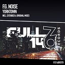 F G Noise - Yorktown Extended Mix