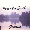 FedeRico - Peace Dwells In Your Heart