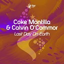 Coke Montilla Calvin O Commor - Last Day On Earth