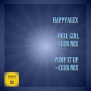 Happyalex - Pump It Up Club Mix