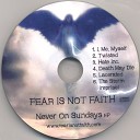 Fear is not Faith - Lacerated