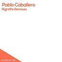 Pablo Caballero - Nightlife Blackey Remix