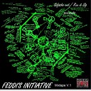 Feddi feat Felony Barz - If Ya Riding feat Felony Barz
