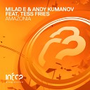 Milad E Andy Kumanov feat Tess Fries - Amazonia Extended Mix