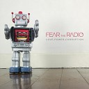 Fear the Radio - World on a String