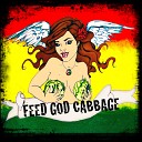 Feed God Cabbage - Fascination