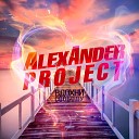 Alexander Project - Вдохни свободу