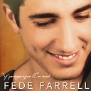 Fede Farrell - Y Yo Sigo Aqu En Mi