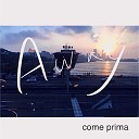 come prima - Away