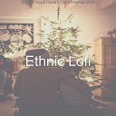 Ethnic Lofi - Christmas Dinner O Christmas Tree