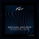Who Else Eric Rose - Thousand Skies Fuscarini Remix