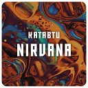 Katabtu - Nirvana Dan Bay Remix