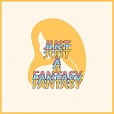 khlo - Just a Fantasy