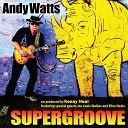 Andy Watts feat Eliza Neals - Blues of the Month Club