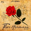 4th Region - Flor Hermosa En Vivo