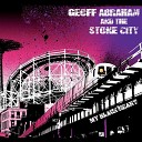 Geoff Abraham The Stone City - Gonna Be Alright