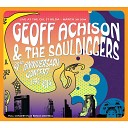 Geoff Achison the Souldiggers - Tell Me Something I Don t Know Live