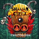 CWECVMOZGU - Shaman Codex