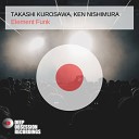 Takashi Kurosawa Ken Nishimura - Element Funk