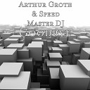 Arthur Groth Speed Master DJ feat Catrine - Goodbye