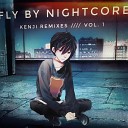 Fly By Nightcore - Sunflower Kenji Remix