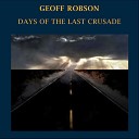 Geoff Robson - Days of the Last Crusade