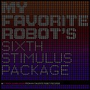 The Model - Six Days Of Heat My Favorite Robot Remix