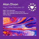 Alan Dixon - Tell Me When Radio Edit