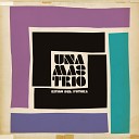 Una Mas Trio feat Bajka - Clear As Water feat Bajka