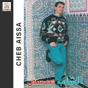 Cheb Aissa - Inayi A Fawzia