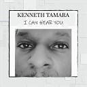 Kenneth Tamara - I Can Hear You