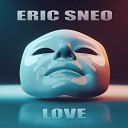 Eric Sneo - Love Radio Video Mix