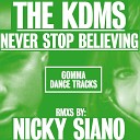 The KDMS - Never Stop Believing Munk Club Edit