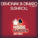 Demoniak DIMARO feat Little D - Sushi Roll Radio Edit