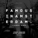 Joop Junior - Famous in Amsterdam Egbert Remix