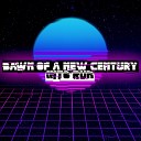 Dawn Of A New Century - Into Run