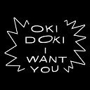 OkiDoki feat Gavin Turek - I Want You Radio Mix