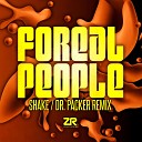 Foreal People Dave Lee - Shake Dr Packer Re Shake Edit