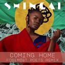 Shingai - Coming Home Foremost Poets Mix Radio Edit